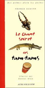 Chants secrets du Tam-Tam (Les)