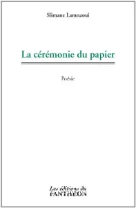 Cérémonie du papier (La)