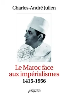 Le Maroc face aux impérialismes