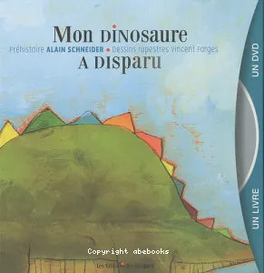 Mon dinosaure a disparu