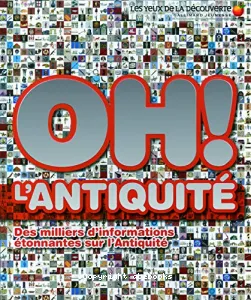 Oh ! L'Antiquité