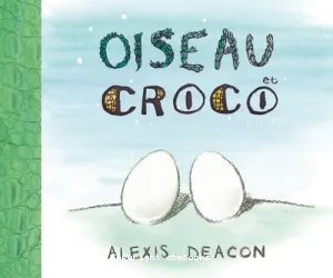 Oiseau et Croco