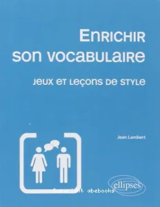 Enrichir son vocabulaire