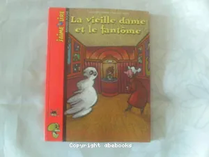 Vieille dame et le fantôme (La)