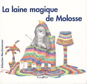 La laine magique de Molosse