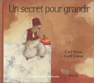 Un secret pour grandir