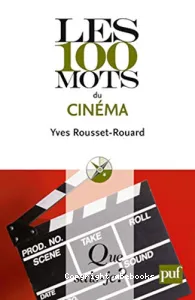 Les 100 mots du cinéma