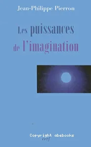 Les puissances de l'imagination