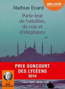 Parle-leur de batailles, de rois et d'éléphants