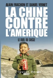 La Chine contre l'Amérique