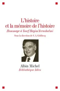 L'histoire et la mémoire de l'histoire