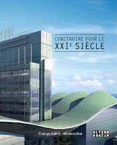 Construire pour le XXIe siècle