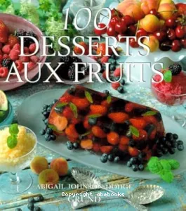 100 desserts aux fruits