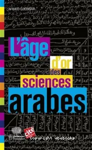 L'âge d'or des sciences arabes