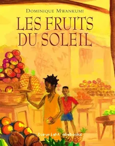 Fruits du soleil (Les)