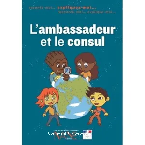 L'ambassadeur et le consul