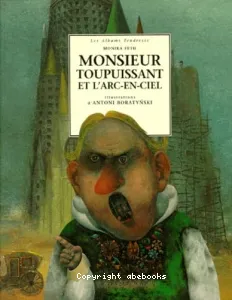 Monsieur Toupuissant et l'arc-en-ciel