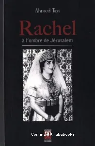 Rachel à l'ombre de Jérusalem