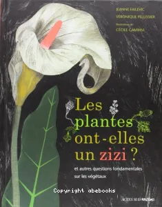 Les plantes ont-elles un zizi ?