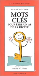 Mots-clés pour être un as de la dictée