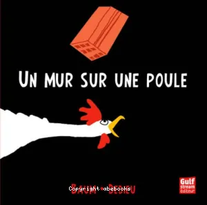 Un mur sur une poule