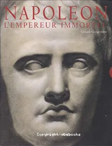 Napoléon, l'Empereur immortel