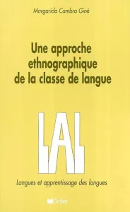 Une approche ethnographique de la classe de langue