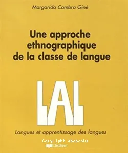 Une approche ethnographique de la classe de langue