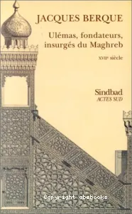 Ulémas, fondateurs, insurgés du Maghreb