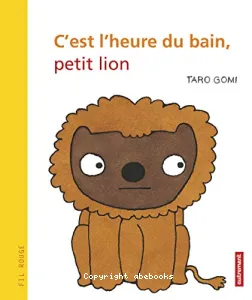 C'est l'heure du bain, petit lion