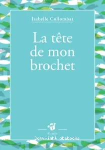 La tête de mon brochet