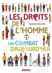 Les droits de l'homme, un combat d'aujourd'hui