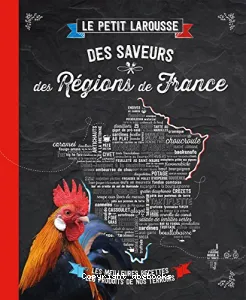 Le petit Larousse des saveurs des régions de France