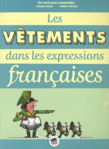 Les vêtements dans les expressions françaises