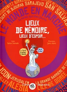 Lieux de mémoire, lieux d'espoir...