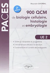 900 QCM de biologie cellulaire, histologie et embryologie, UE 2