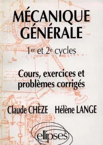 Mécanique générale 1er et 2e cycles