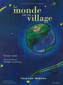 Monde est un village (Le)