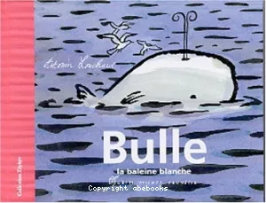 Bulle, la baleine blanche