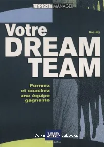 Votre dream team