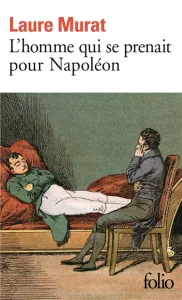 L'homme qui se prenait pour Napoléon