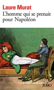 L'homme qui se prenait pour Napoléon