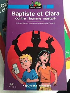 Baptiste et Clara contre l'homme masqué