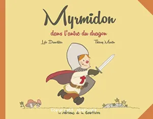 Myrmidon dans l'antre du dragon