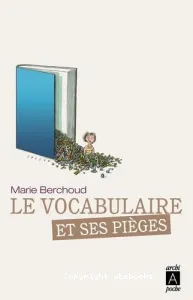 Le vocabulaire et ses pièges