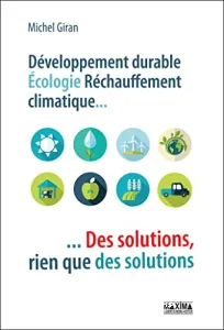 Développement durable, écologie, réchauffement climatique...