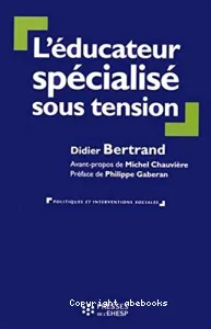 L'éducateur spécialisé sous tension