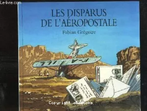 Disparus de l'Aéropostale (Les)