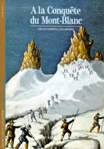 À la conquête du Mont-Blanc