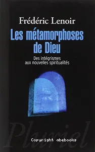 Les métamorphoses de Dieu